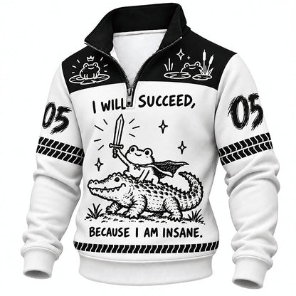I Will Succeed Insane Frog Crocodile Number 05 Half-Zip Sweatshirt