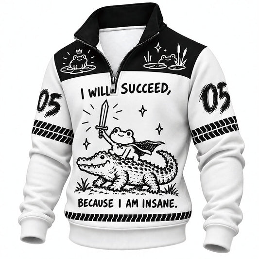 I Will Succeed Insane Frog Crocodile Number 05 Half-Zip Sweatshirt
