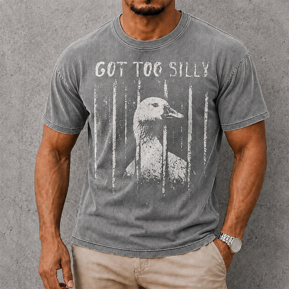 Men's Got Too Silly Goose Print Short Sleeve Funny T-Shirt