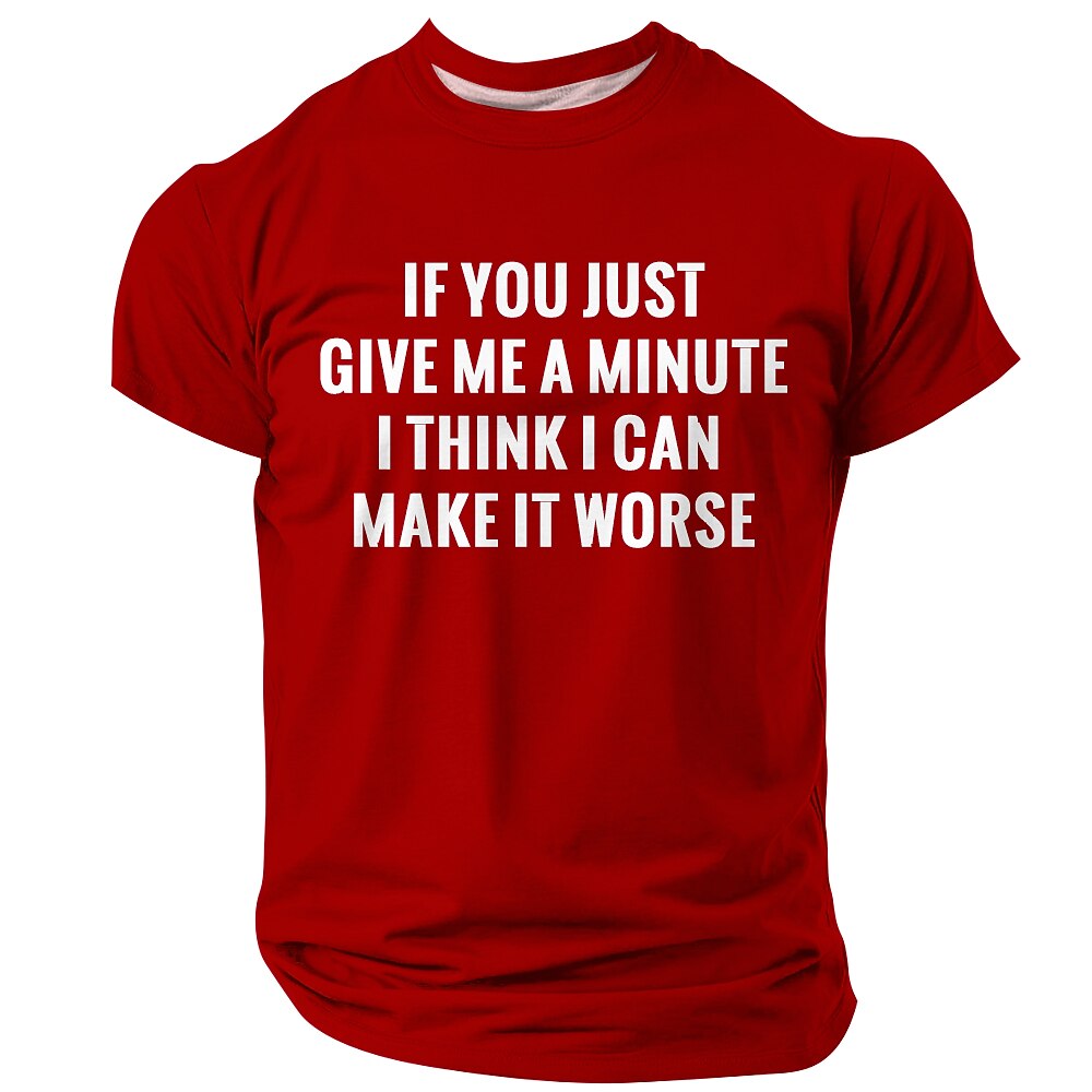 Men's Make It Worse Quote Short Sleeve Funny T-Shirt