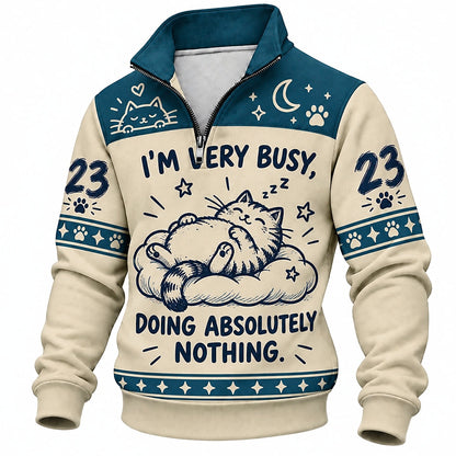 Very Busy Doing Nothing Cat Number 23 Half-Zip Sweatshirt