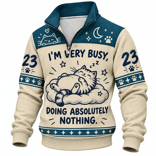 Very Busy Doing Nothing Cat Number 23 Half-Zip Sweatshirt