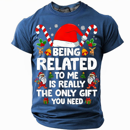 Being Related to Me Christmas T-Shirt
