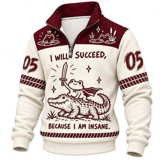 Because I Am Insane Frog Crocodile Rider Half-Zip Sweatshirt