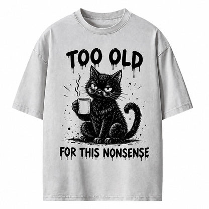 Too Old for This Nonsense Coffee Cat Heavyweight T-Shirt