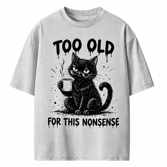 Too Old for This Nonsense Coffee Cat Heavyweight T-Shirt