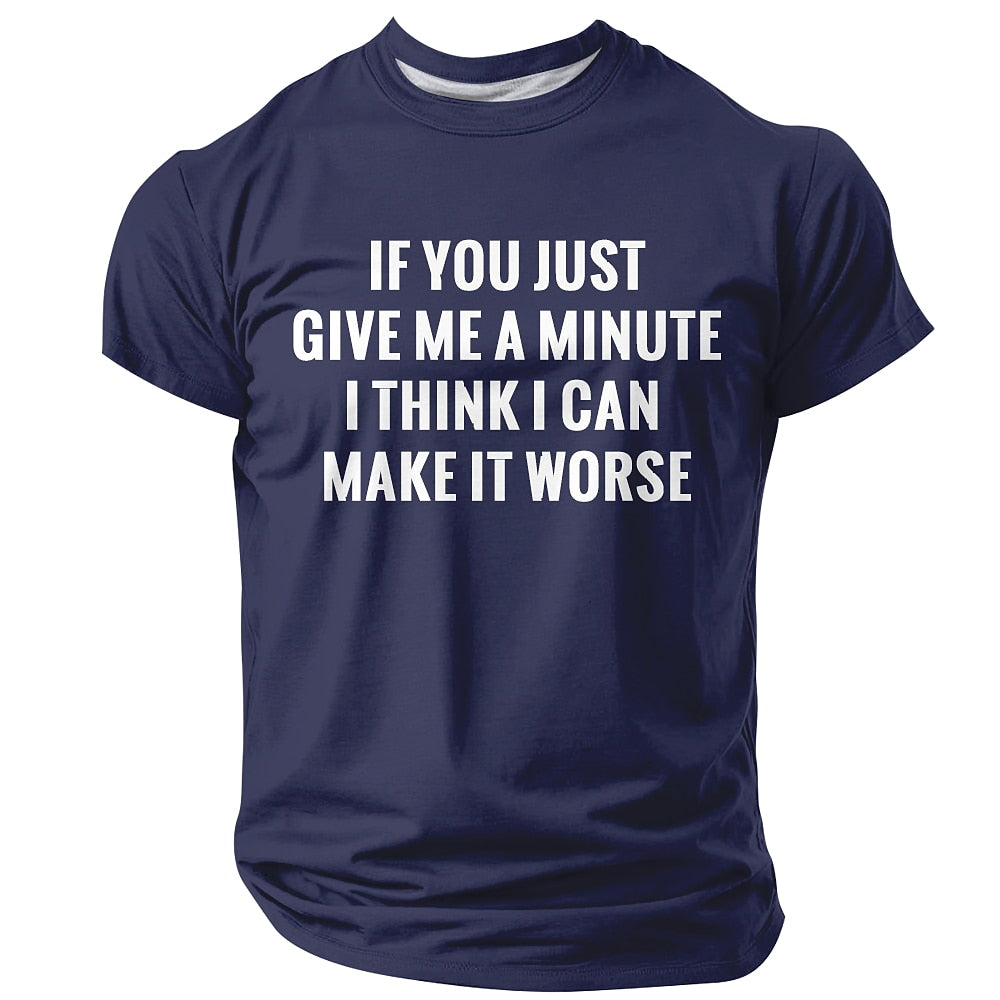 Men's Make It Worse Quote Short Sleeve Funny T-Shirt