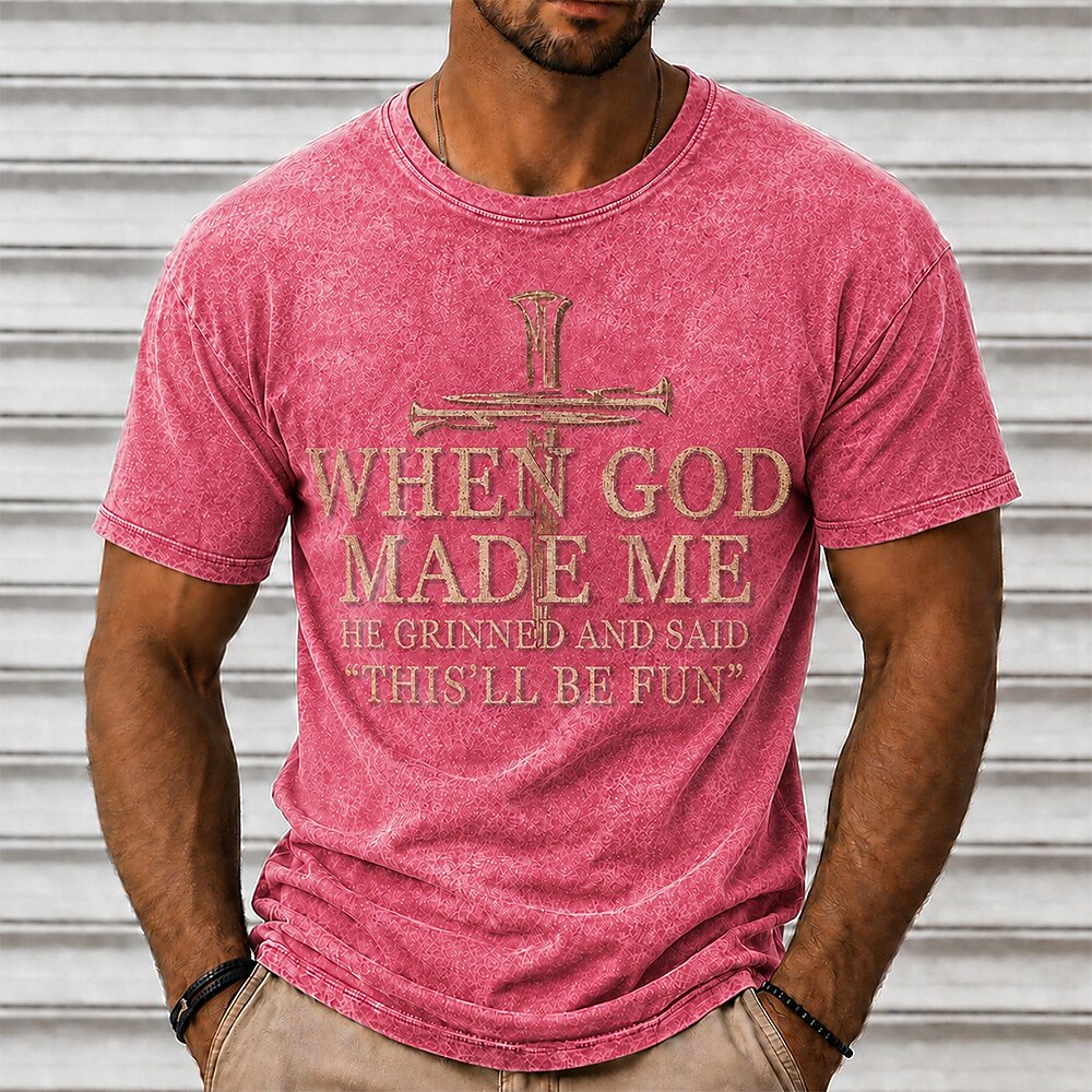 Men's God Made Me Quote Print Short Sleeve Funny T-Shirt