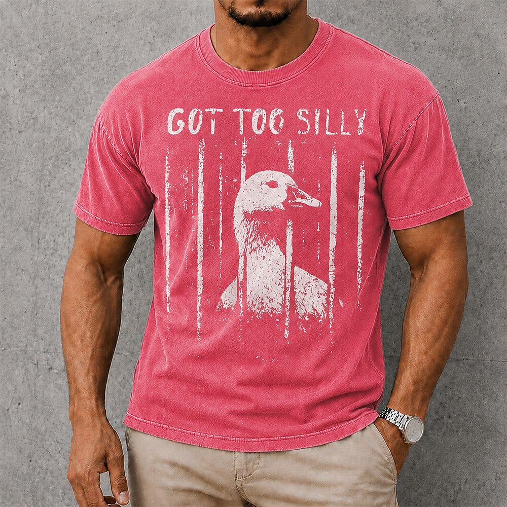 Men's Got Too Silly Goose Print Short Sleeve Funny T-Shirt