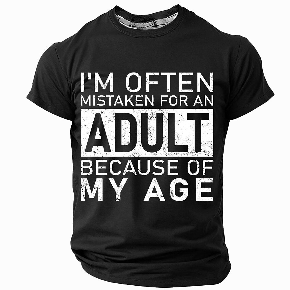 Men's Mistaken For Adult Quote Short Sleeve Humorous T-Shirt