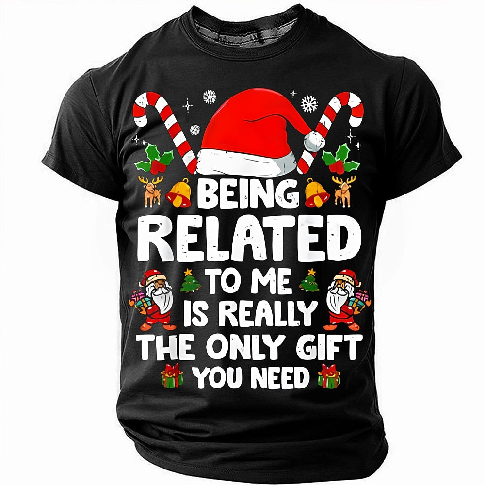 Being Related to Me Christmas T-Shirt