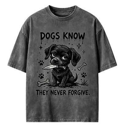 Dogs Never Forgive Knife Dog Washed T-Shirt