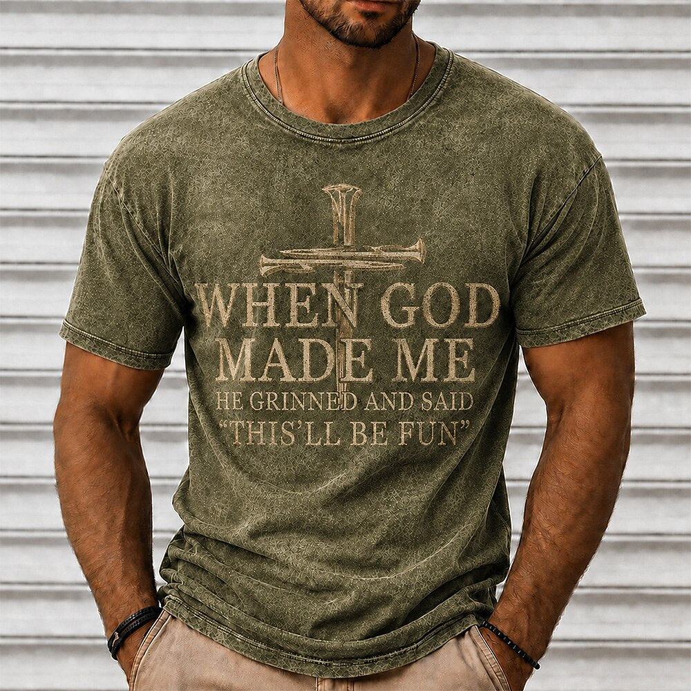 Men's God Made Me Quote Print Short Sleeve Funny T-Shirt