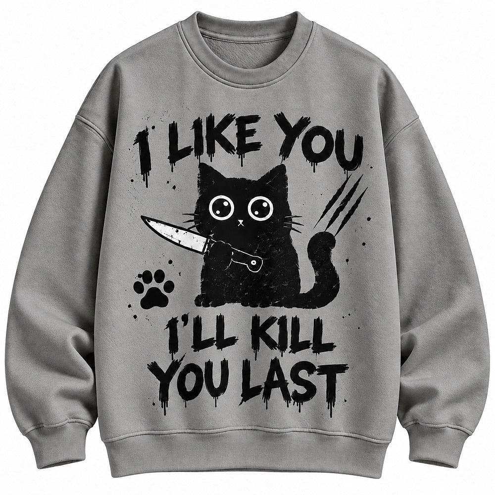 I Like You Knife Cat Crew Neck Sweatshirt