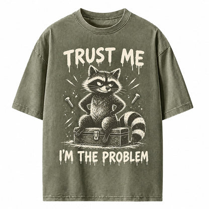 Trust Me I'm the Problem Raccoon Heavyweight T-Shirt