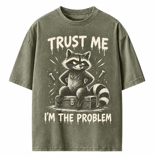 Trust Me I'm the Problem Raccoon Heavyweight T-Shirt