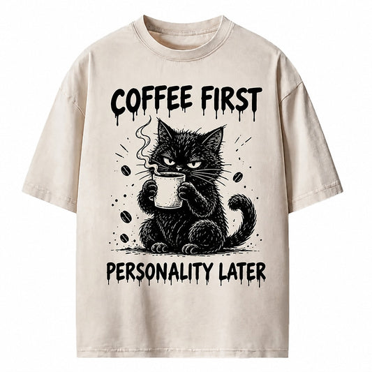Coffee First Personality Later Cat Heavyweight T-Shirt
