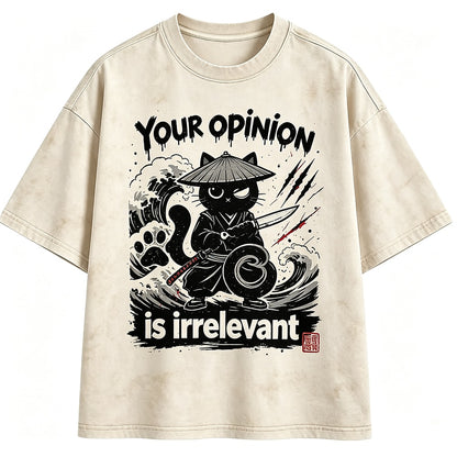 Your Opinion Is Irrelevant Samurai Cat Washed T-Shirt