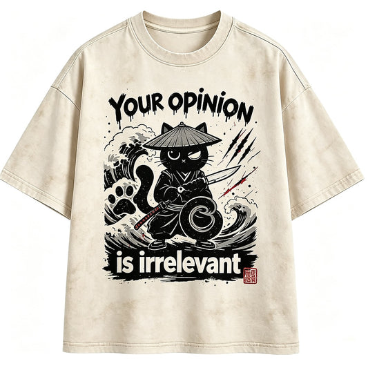 Your Opinion Is Irrelevant Samurai Cat Washed T-Shirt