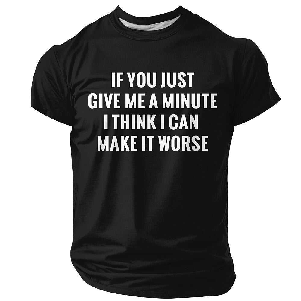 Men's Make It Worse Quote Short Sleeve Funny T-Shirt