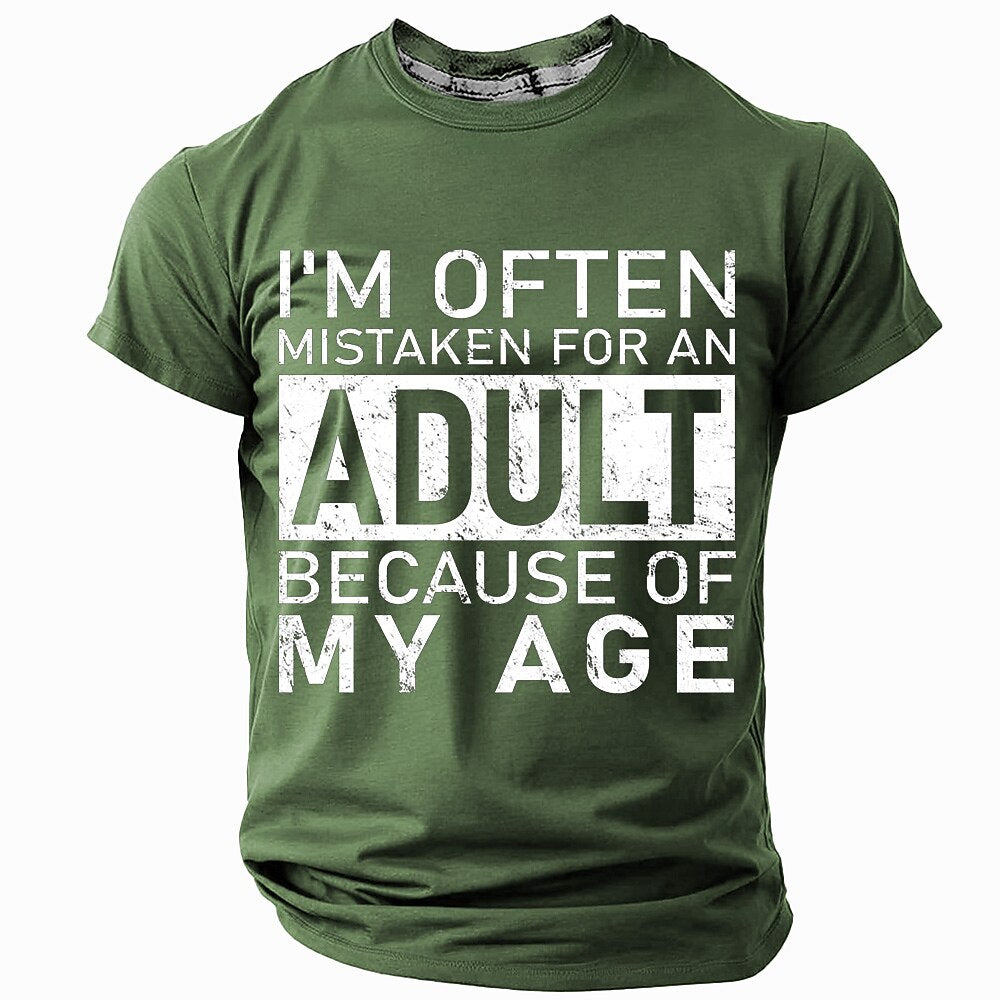 Men's Mistaken For Adult Quote Short Sleeve Humorous T-Shirt