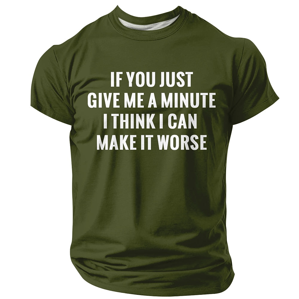 Men's Make It Worse Quote Short Sleeve Funny T-Shirt