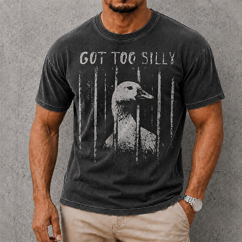 Men's Got Too Silly Goose Print Short Sleeve Funny T-Shirt