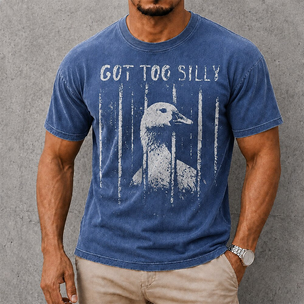 Men's Got Too Silly Goose Print Short Sleeve Funny T-Shirt