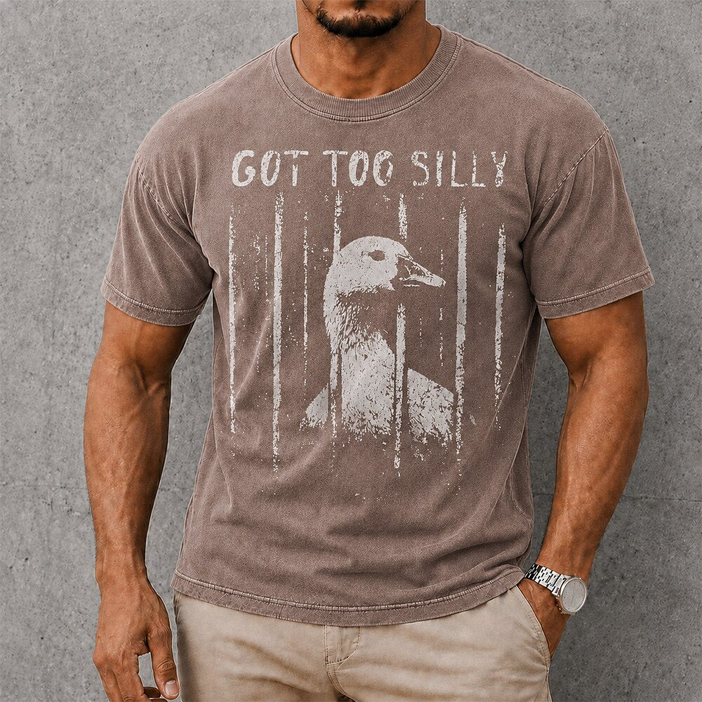 Men's Got Too Silly Goose Print Short Sleeve Funny T-Shirt