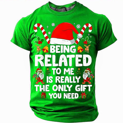 Being Related to Me Christmas T-Shirt