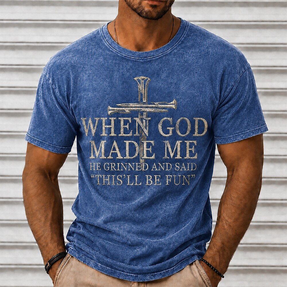 Men's God Made Me Quote Print Short Sleeve Funny T-Shirt
